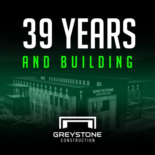 Greystone Construction 39 Years of Building